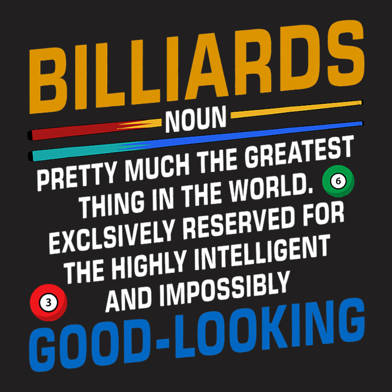 Billiards Noun Definition Billiards Player Pool Sn T-shirt | Artistshot