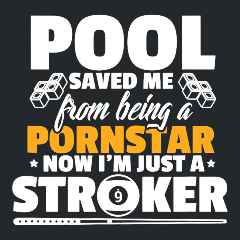 Billiards Player Funny Pool Saved Me From Being A  Crewneck Sweatshirt by EmranKwak | Artistshot