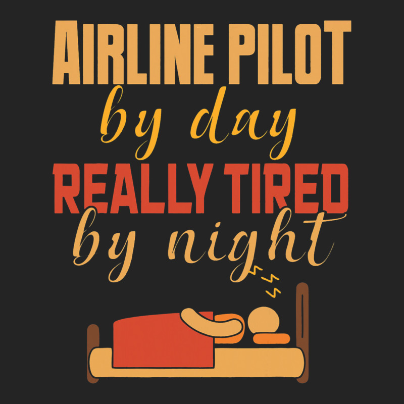 Airline Pilot By Day Really Tired By Night 3/4 Sleeve Shirt | Artistshot