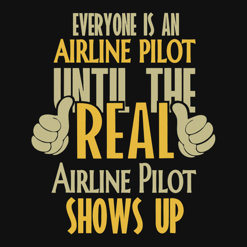 Airline Pilot Until The Real One Shows Up Landscape Canvas Print | Artistshot