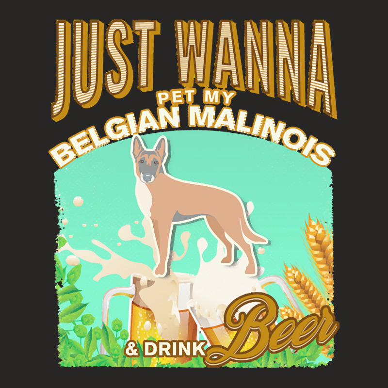 Belgian Malinois T  Shirt Dog Owner, Just Wanna Pet My Belgian Malinoi Ladies Fitted T-Shirt by marvinhaylee169 | Artistshot