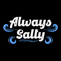 Always Salty Sailor Sailor Salt Shaker Resentful S Cropped Hoodie | Artistshot