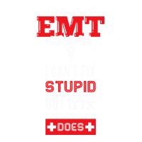 I Am An Emt I Cant Fix Stupid But I Can Fix What Stupid Does Pullover Men's T-shirt Pajama Set | Artistshot