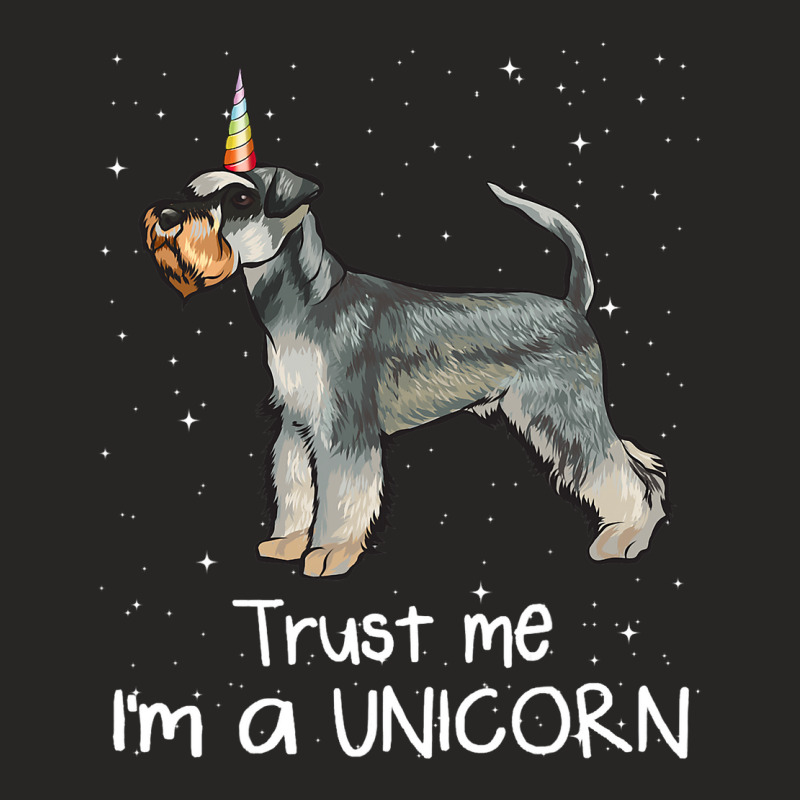 Funny Miniature Schnauzer Trust Me Im A Unicorn Do Ladies Fitted T-Shirt by MarkFletche | Artistshot