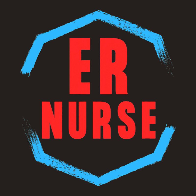 Emergency Department Room Er Nurse Gifts Nursing F Tank Top | Artistshot