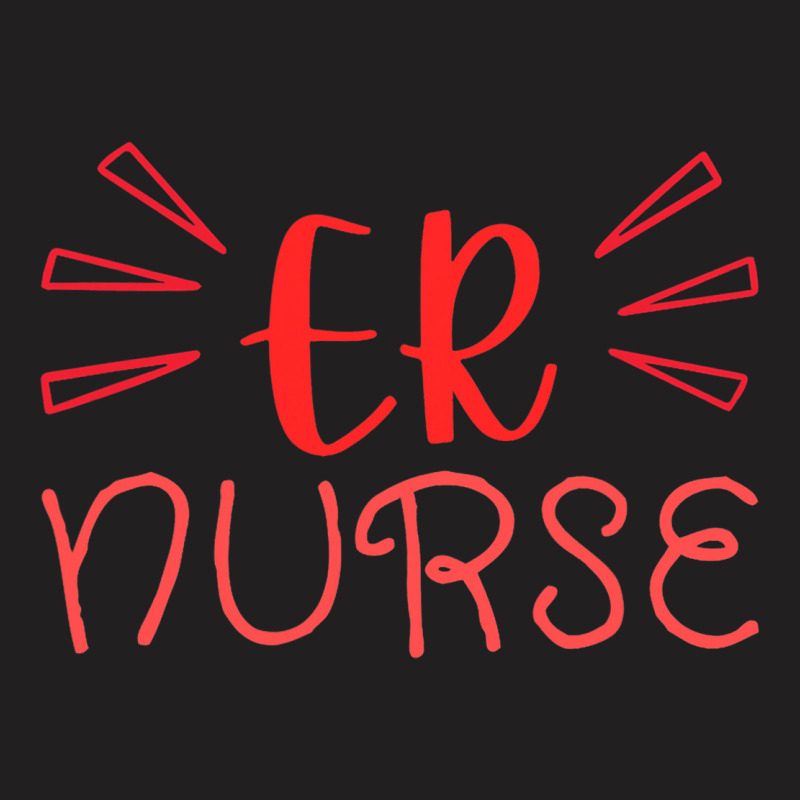 Emergency Department Room Er Nurse Gifts Nursing F T-shirt | Artistshot