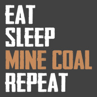 Eat Sleep Mine Coal Repeat Pitman Miner Undergroun Vintage T-shirt | Artistshot