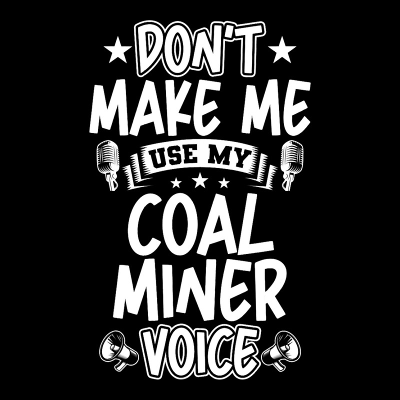 Dont Make Me Use My Coal Miner Voice Kids Cap | Artistshot