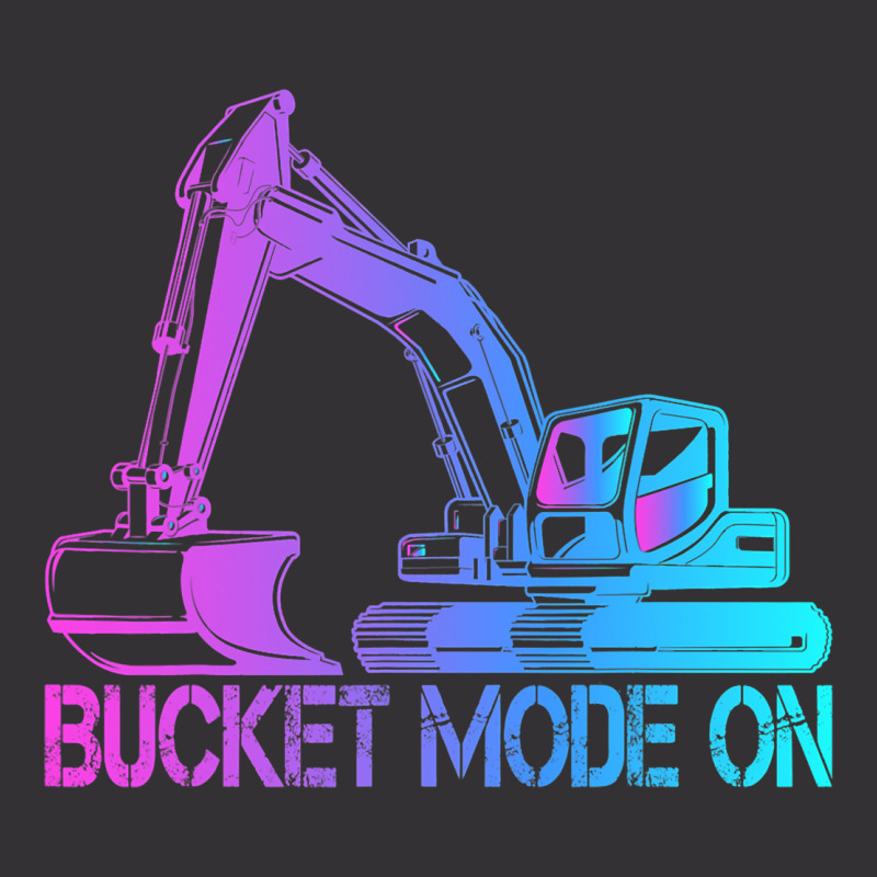 Excavator Operator Bucket Mode On 1 Vintage Hoodie | Artistshot