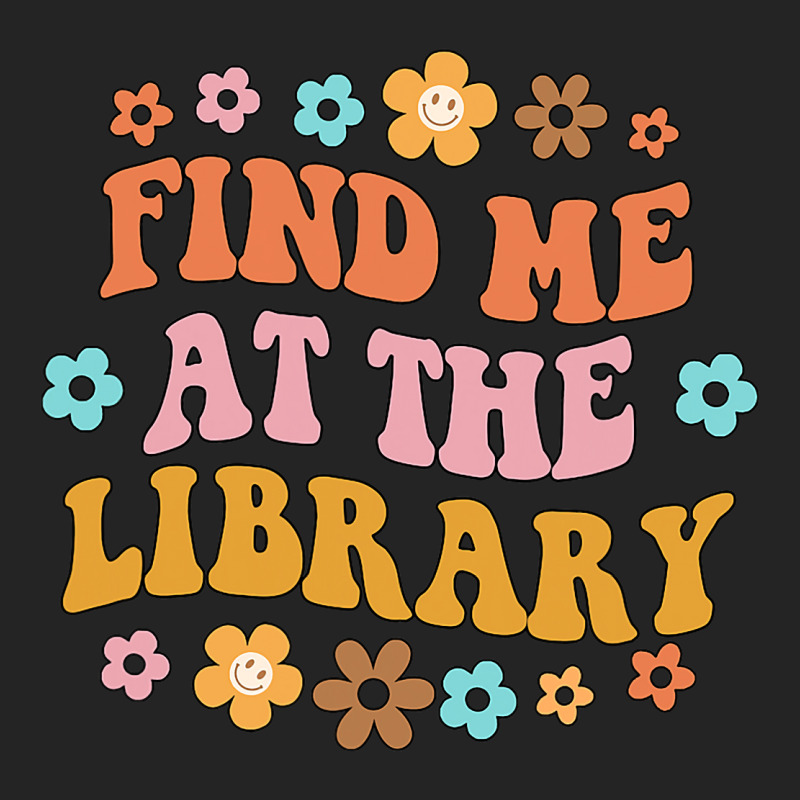 Find Me At The Library Book Lover School Librarian 3/4 Sleeve Shirt | Artistshot