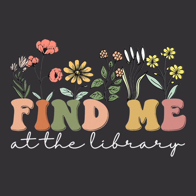 Find Me At The Library Librarian Book Reader Nerd  Vintage Hoodie And Short Set | Artistshot