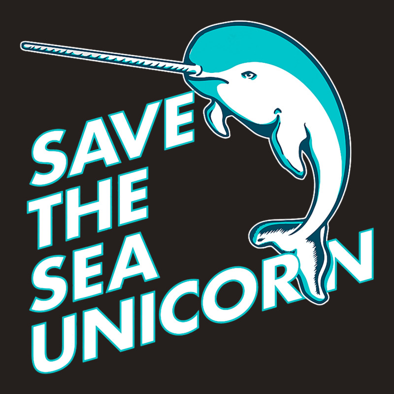 Funny Save The Sea Unicorn Narwhal T Shirt Tank Top by RowdyTroutman | Artistshot