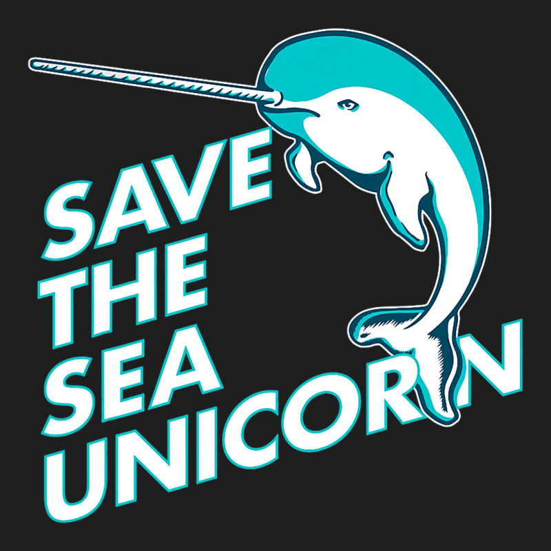 Funny Save The Sea Unicorn Narwhal T Shirt Classic T-shirt by RowdyTroutman | Artistshot