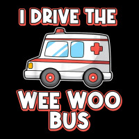 I Drive The Wee Woo Bus Ambulance Driver Paramedic T Shirt Youth Jogger | Artistshot