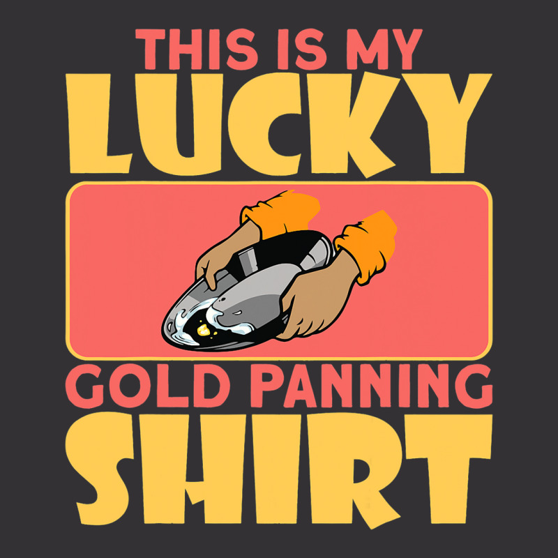 This Is My Lucky Gold Panning Shirt Miner Treasure Vintage Hoodie by CharleaPeguer | Artistshot