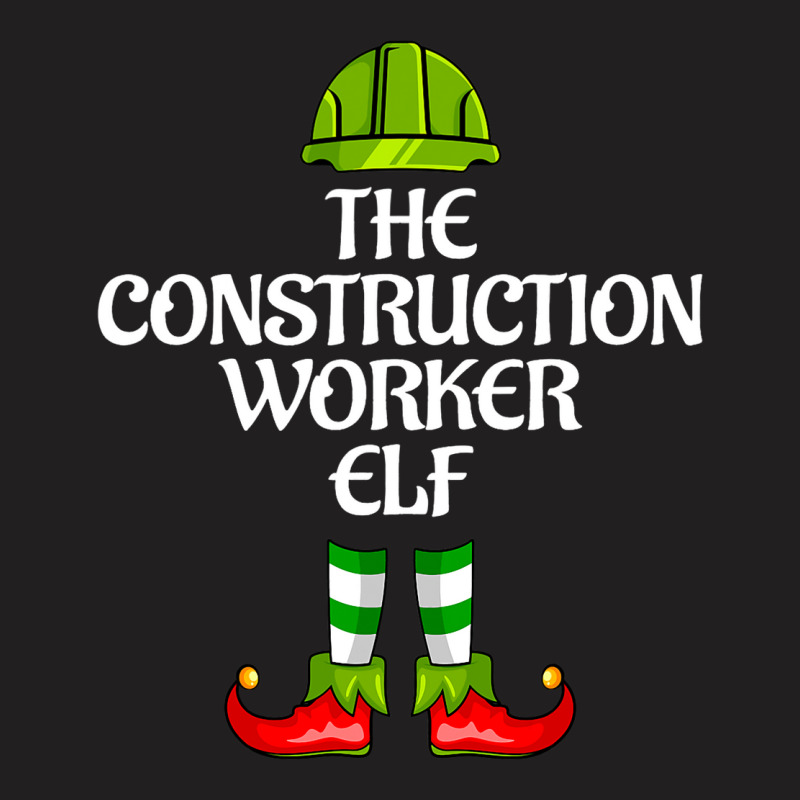 The Construction Worker Elf Christmas Career Costu T-shirt | Artistshot