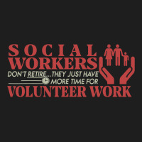 They Just Have More Time For Volunteer Retired Soc Classic T-shirt | Artistshot