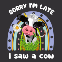 Sorry Im Late I Saw A Cow Funny Quote Design Farme Vintage Short | Artistshot