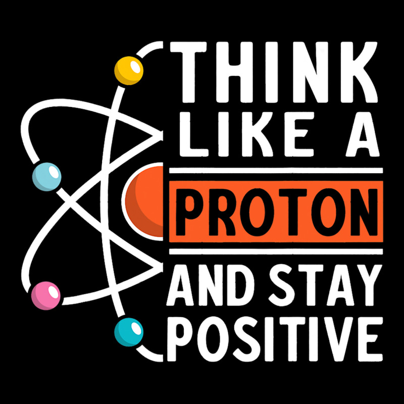 Think Like A Proton And Stay Positive 6 Adjustable Cap | Artistshot