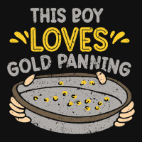 This Boy Loves Gold Panning Hobby Digging Pan Digg Graphic T-shirt | Artistshot