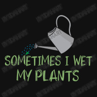 Sometimes I Wet My Plants Funny Gardening Joke Saying With Cute Little Crew Socks | Artistshot