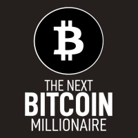 The Next Bitcoin Millionaire Crypto Currency Miner Tank Top | Artistshot