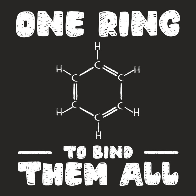 Ring To Bind Them All Chemistry Benzene Ring Molec Ladies Fitted T-Shirt by LilahHutchinson | Artistshot