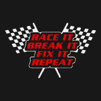 Race It Break It Fix It Repeat Flannel Shirt | Artistshot