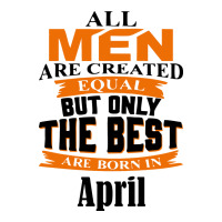 All Men Are Created (april) Baby Bodysuit | Artistshot