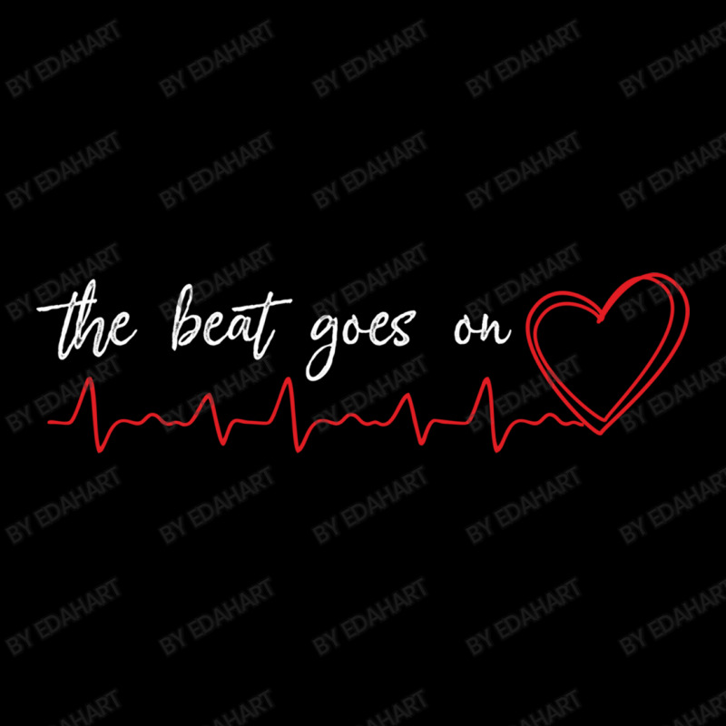 The Beat Goes On Inspirational Gift For Heart Attack Survivor And Warr Long Sleeve Shirts | Artistshot