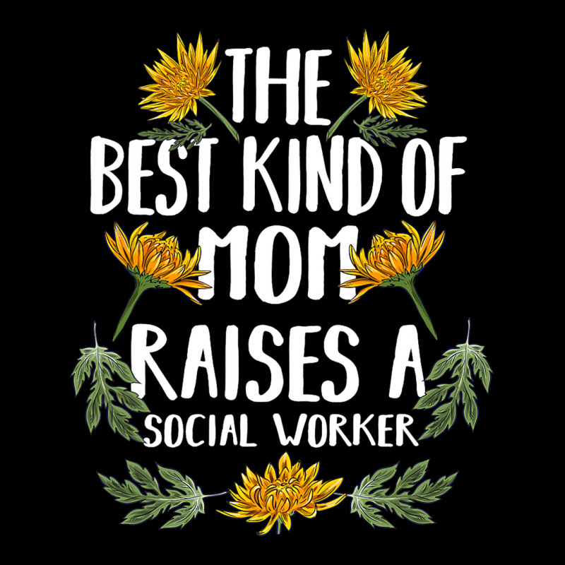 The Best Kind Of Mom Raises A Social Worker Gift Women's V-Neck T-Shirt by LoreleiRichmond | Artistshot