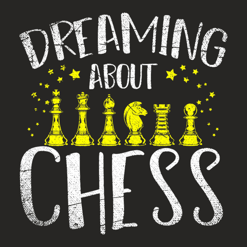 Chess Grandmaster Chess Player Gift Dreaming About Ladies Fitted T-shirt | Artistshot