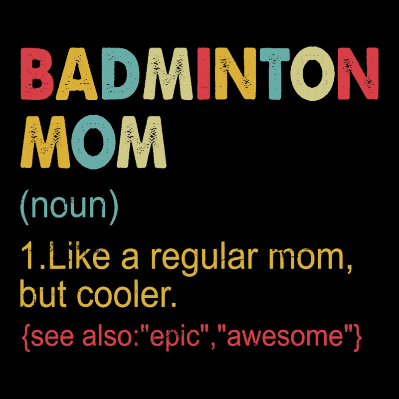 Funny Badminton Mom Definition Badminton Mom For W Kids Cap by CalliopEasley | Artistshot