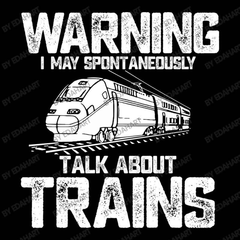 Train Funny Warning I May Spontaneously Talk About Trains Lover Birthd Adjustable Cap | Artistshot