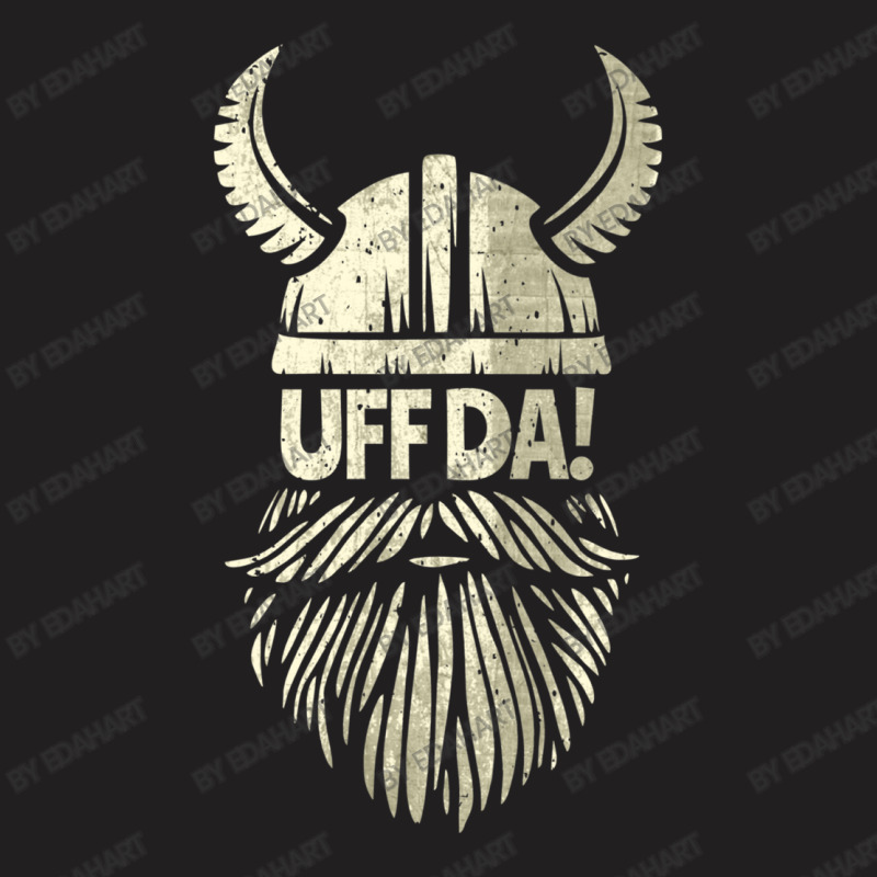 Uff Da Viking Helmet Funny Beard Scandinavian Mythology Popular Norweg T-shirt | Artistshot