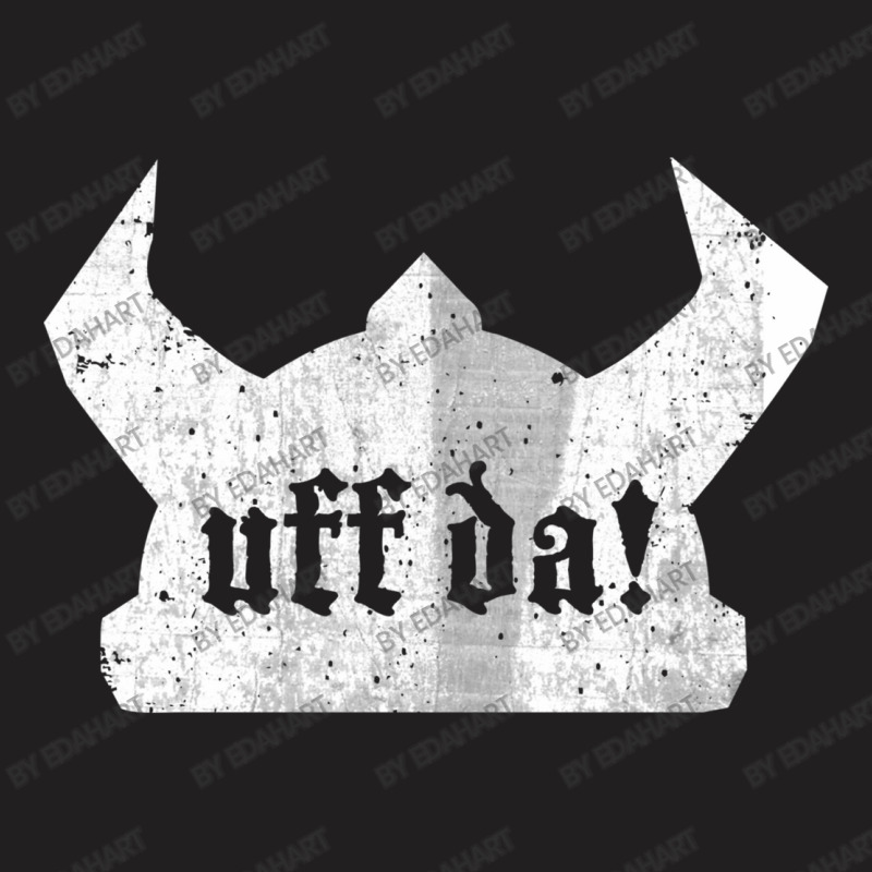 Uff Da Viking Helmet Funny Norwegian Saying Of Surprise T-shirt | Artistshot