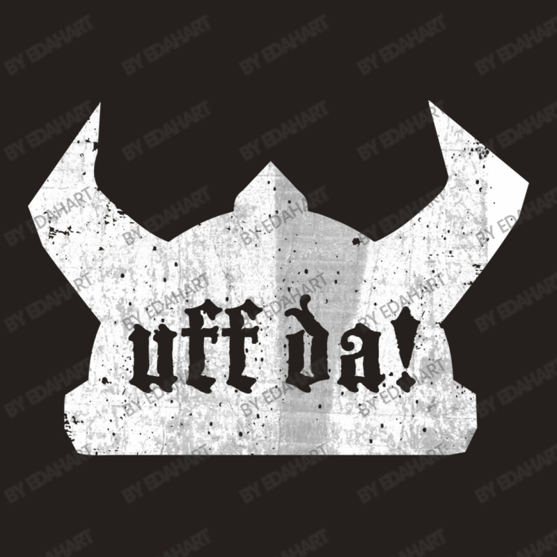 Uff Da Viking Helmet Funny Norwegian Saying Of Surprise Tank Top | Artistshot