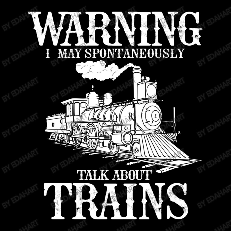 Warning I May Spontaneously Talk About Trains Lover Funny Gift V-neck Tee | Artistshot