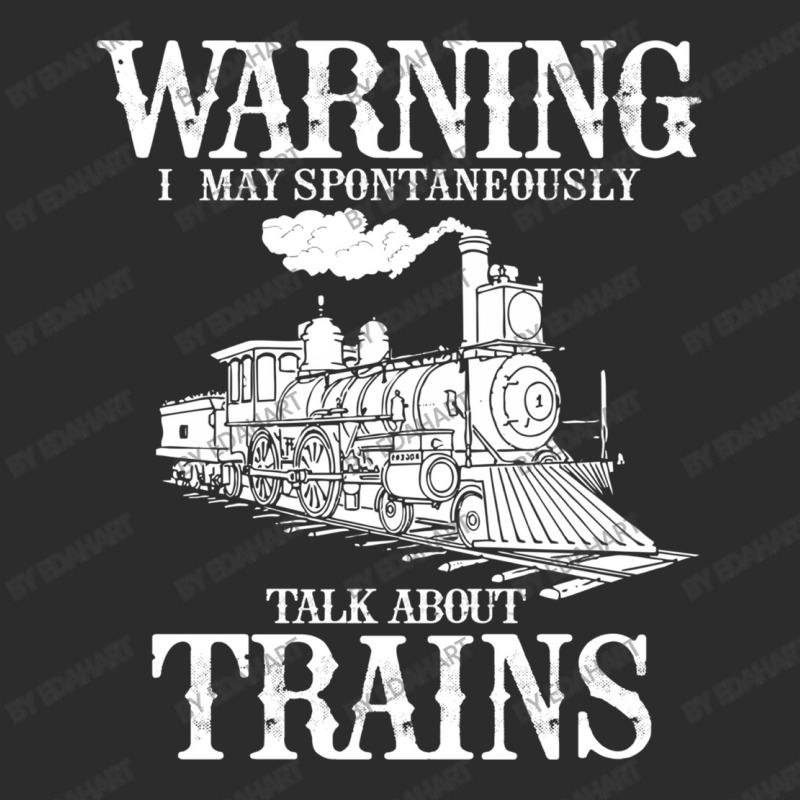 Warning I May Spontaneously Talk About Trains Lover Funny Gift Exclusive T-shirt | Artistshot