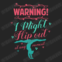 Warning! I Might Flip Out At Any Moment Funny Gymnast Girl Unisex Hoodie | Artistshot