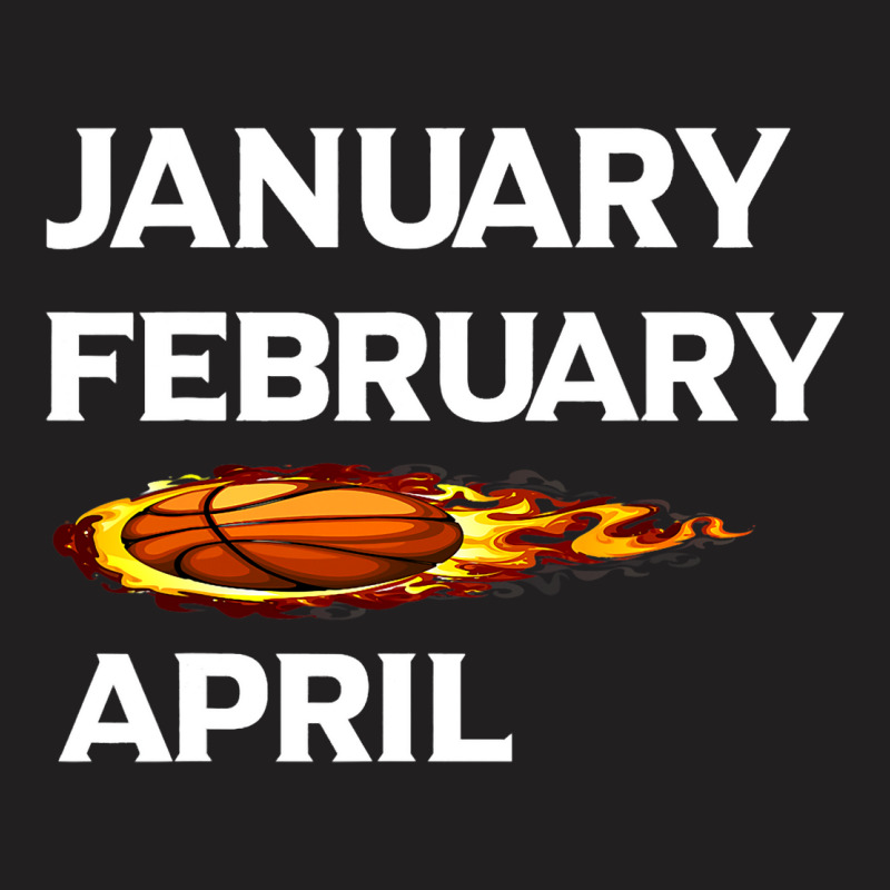 College Basketball Season January February Basketb T-shirt | Artistshot