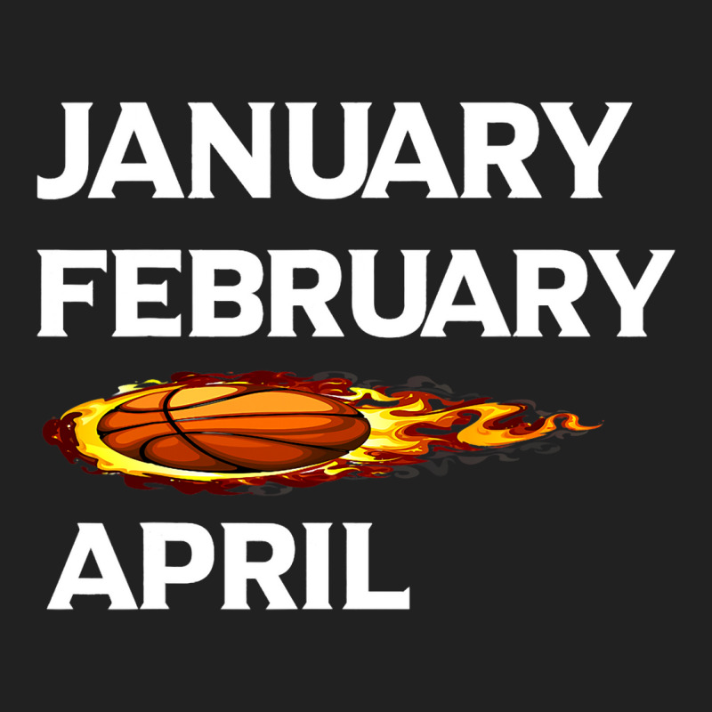 College Basketball Season January February Basketb Basic T-shirt | Artistshot