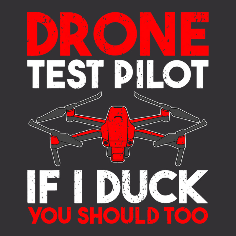 Drone Test Pilot If I Duck You Should Too Drone Pi Vintage Hoodie | Artistshot