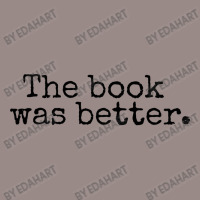 The Book Was Better And Period Old Typography Machine Style Vintage T-shirt | Artistshot