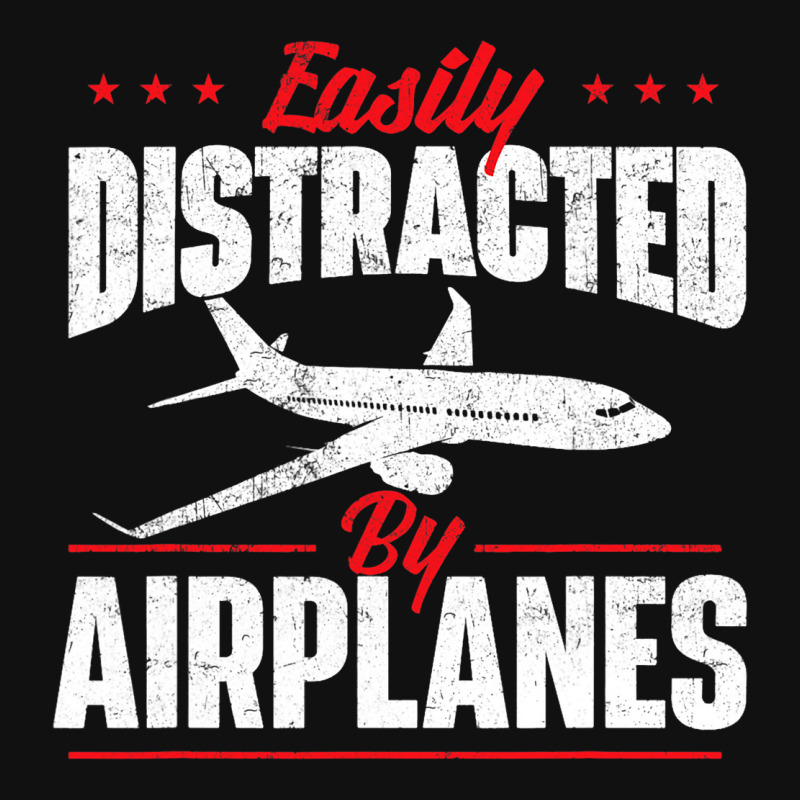 Easily Distracted By Airplanes Aircraft Fan Airlin Graphic T-shirt | Artistshot