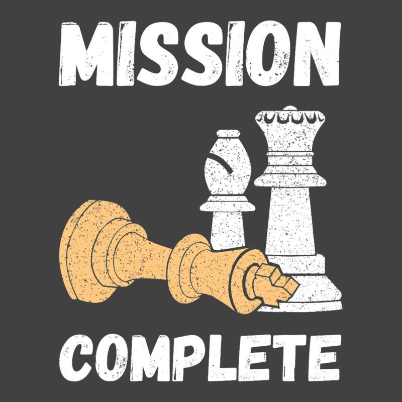 Chess Pieces Mission Complete Chess Teacher Grandm Vintage T-Shirt by GreySchrade | Artistshot