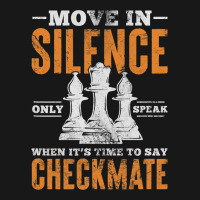 Move In Silence Only Speak When Time To Say Checkm Flannel Shirt | Artistshot