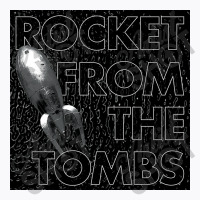 Rocket From The Tombs T-shirt | Artistshot