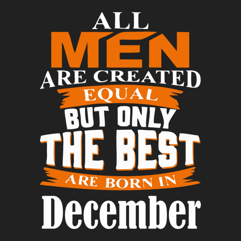 All Men Are Created (december) Basic Youth T-shirt by skottcie | Artistshot