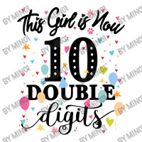 10th Birthday This Girl Is Now 10 Double Digits 3/4 Sleeve Shirt | Artistshot